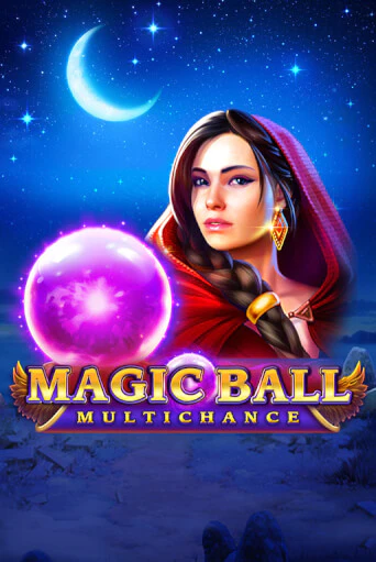 Играть Magic Ball: Multichance без регистрации | Вулкан Неон бесплатные игры
