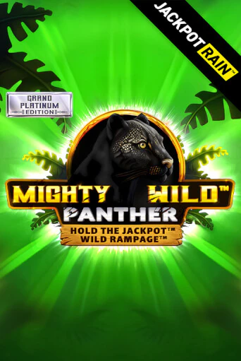 Играть Mighty Wild: Panther Grand Platinum Edition JackpotRain без регистрации | Вулкан Неон бесплатные игры
