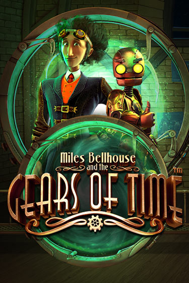 Играть Miles Bellhouse and the Gears of Time без регистрации | Вулкан Неон бесплатные игры