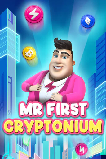 Играть MR FIRST CRYPTONIUM без регистрации | Вулкан Неон бесплатные игры