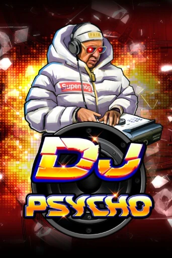 Играть DJ Psycho без регистрации | Вулкан Неон бесплатные игры