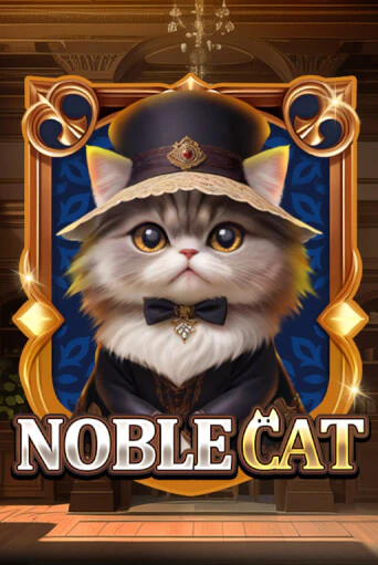 Играть Noble Cat без регистрации | Вулкан Неон бесплатные игры
