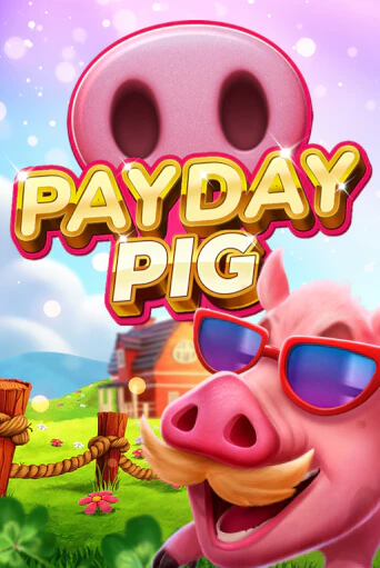 Играть Payday Pig без регистрации | Вулкан Неон бесплатные игры
