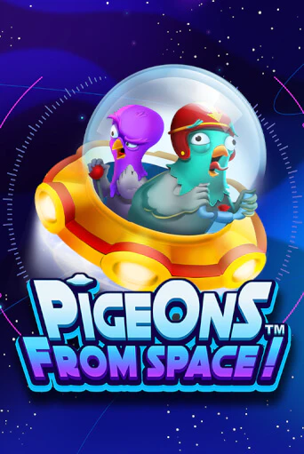 Играть Pigeons From Space!™ без регистрации | Вулкан Неон бесплатные игры