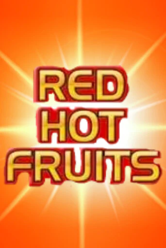 Играть Red Hot Fruits без регистрации | Вулкан Неон бесплатные игры