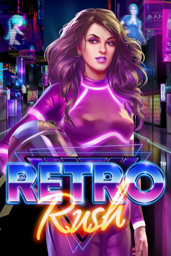 Играть Retro Rush без регистрации | Вулкан Неон бесплатные игры