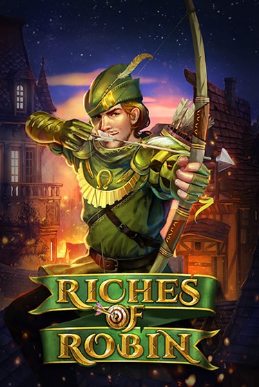 Играть Riches Of Robin без регистрации | Вулкан Неон бесплатные игры