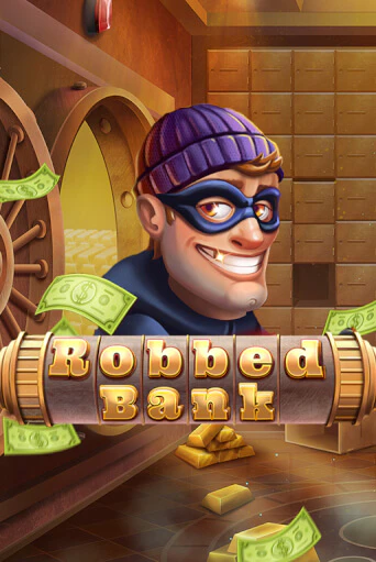 Играть Robbed Bank без регистрации | Вулкан Неон бесплатные игры