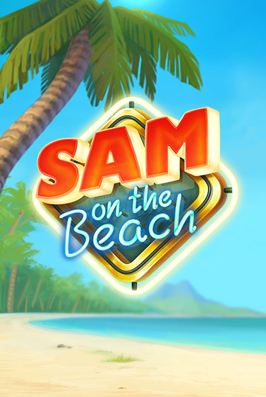 Играть Sam on the Beach без регистрации | Вулкан Неон бесплатные игры