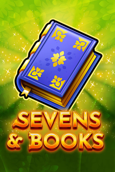 Играть Sevens & Books без регистрации | Вулкан Неон бесплатные игры