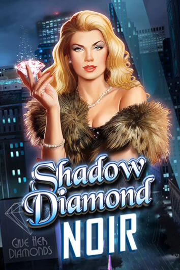 Играть Shadow Diamond: Noir без регистрации | Вулкан Неон бесплатные игры