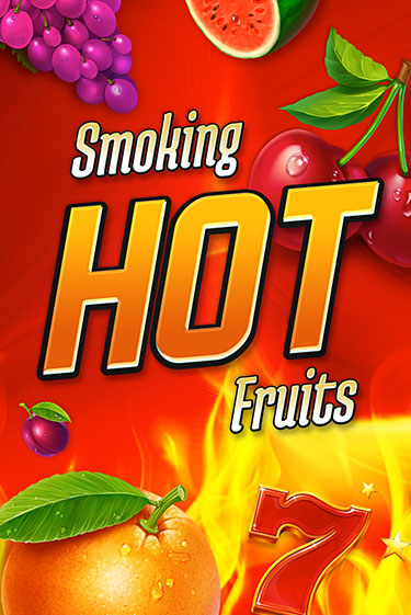 Играть Smoking Hot Fruits без регистрации | Вулкан Неон бесплатные игры