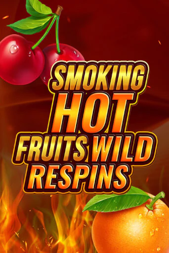 Играть Smoking Hot Fruit Wild Respin без регистрации | Вулкан Неон бесплатные игры