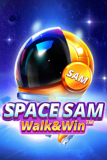 Играть Space Sam Walk And Win TM без регистрации | Вулкан Неон бесплатные игры