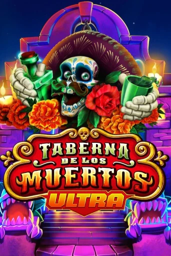 Играть Taberna De Los Muertos Ultra без регистрации | Вулкан Неон бесплатные игры