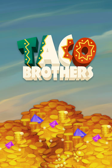 Играть Taco Brothers без регистрации | Вулкан Неон бесплатные игры