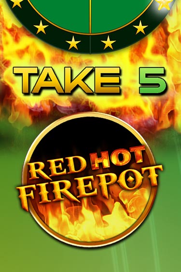 Играть Take 5 Red Hot Firepot без регистрации | Вулкан Неон бесплатные игры