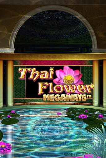 Играть Thai Flower Megaways™ без регистрации | Вулкан Неон бесплатные игры