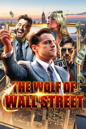 Играть The Wolf of Wall Street без регистрации | Вулкан Неон бесплатные игры