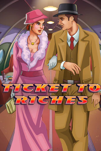 Играть Ticket to Riches без регистрации | Вулкан Неон бесплатные игры