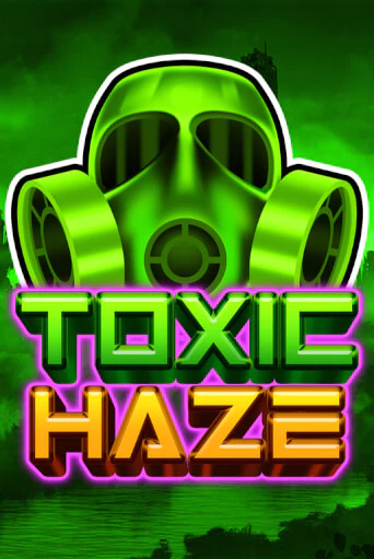Играть Toxic Haze без регистрации | Вулкан Неон бесплатные игры