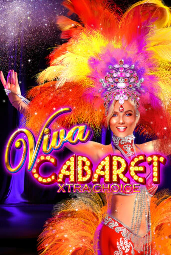 Играть Viva Cabaret - Xtra Choice без регистрации | Вулкан Неон бесплатные игры