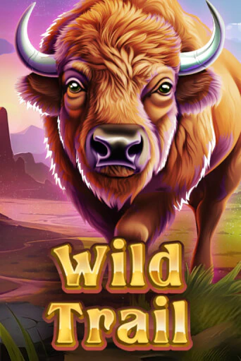 Играть WILD TRAIL без регистрации | Вулкан Неон бесплатные игры