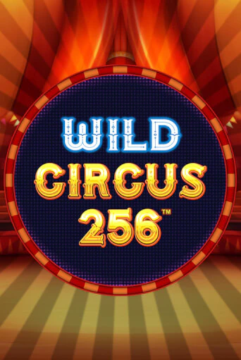Играть Wild Circus 256 без регистрации | Вулкан Неон бесплатные игры