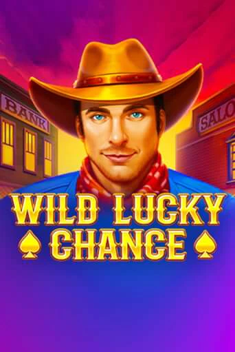 Играть Wild Lucky Chance без регистрации | Вулкан Неон бесплатные игры