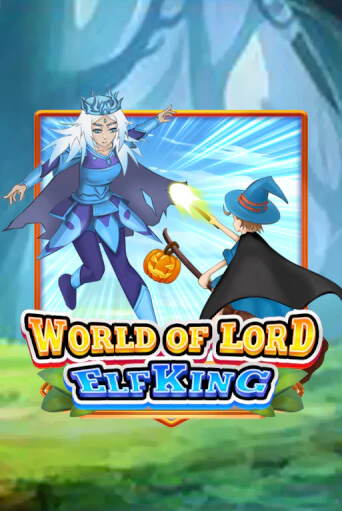 Играть World Of Lord Elf King без регистрации | Вулкан Неон бесплатные игры
