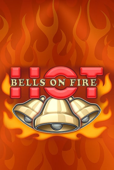 Играть Bells on Fire Hot без регистрации | Вулкан Неон бесплатные игры