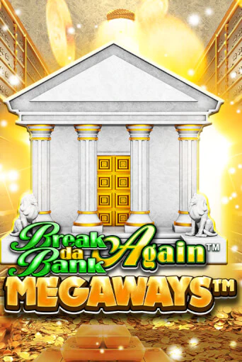 Играть Break Da Bank Again™ MEGAWAYS™ без регистрации | Вулкан Неон бесплатные игры