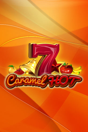 Играть Caramel Hot без регистрации | Вулкан Неон бесплатные игры