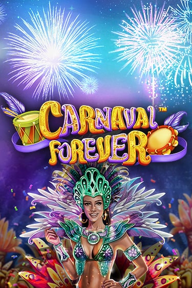 Играть Carnaval Forever без регистрации | Вулкан Неон бесплатные игры