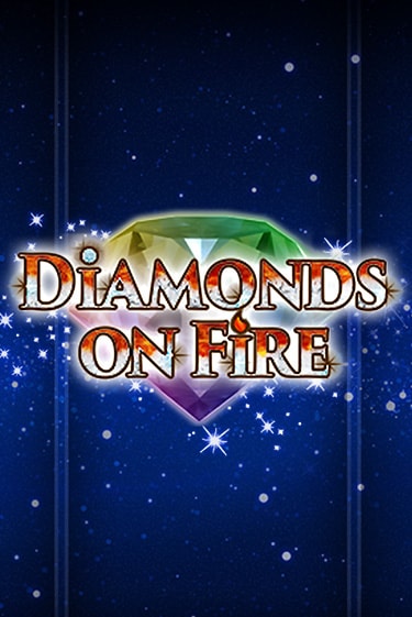 Играть Diamonds on Fire без регистрации | Вулкан Неон бесплатные игры