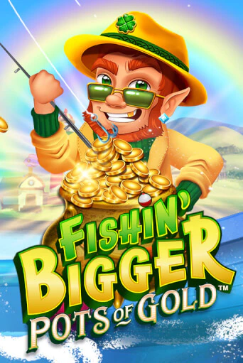Играть Fishin' Bigger Pots Of Gold™ без регистрации | Вулкан Неон бесплатные игры