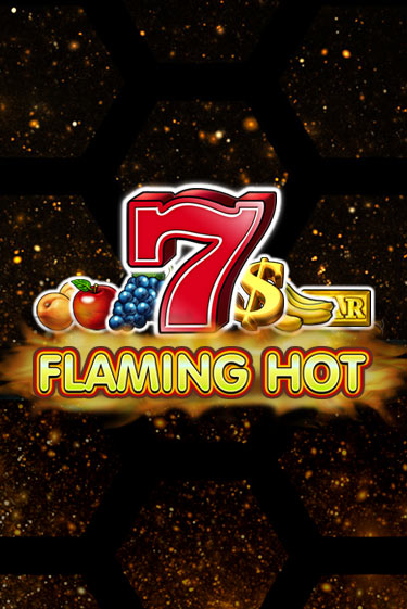 Играть Flaming Hot без регистрации | Вулкан Неон бесплатные игры
