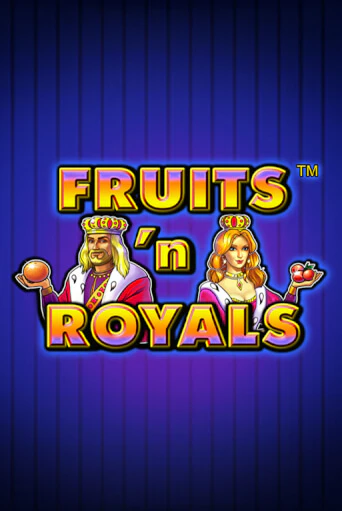 Играть Fruits'n Royals без регистрации | Вулкан Неон бесплатные игры