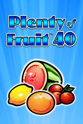 Играть Plenty of Fruit 40 без регистрации | Вулкан Неон бесплатные игры