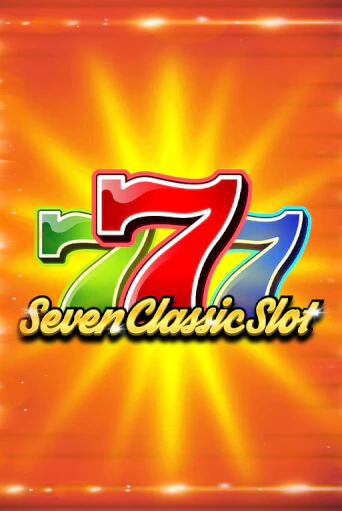 Играть Seven Classic Slot без регистрации | Вулкан Неон бесплатные игры