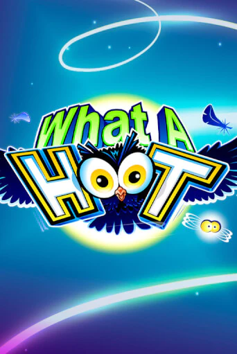 Играть What A Hoot без регистрации | Вулкан Неон бесплатные игры